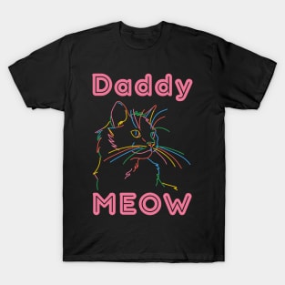 Daddy meow T-Shirt